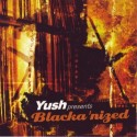 Blackanized/YUSH PRESENTS... CD