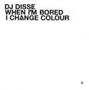 DJ Disse/WHEN I'M BORED... CD
