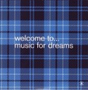 Various/WELCOME TO MUSIC FOR DREAMS CD