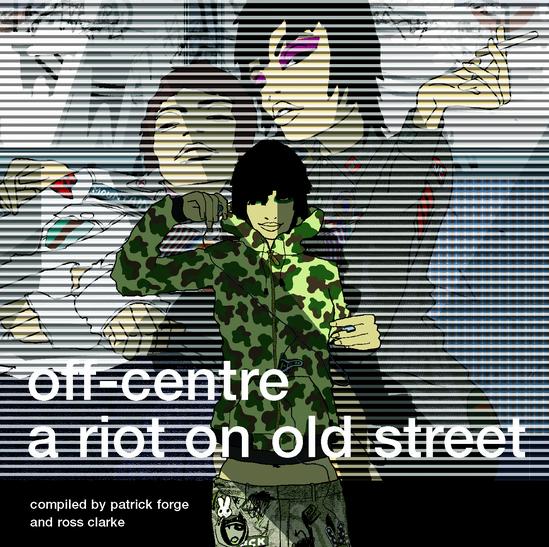 Various/OFF CENTRE: A RIOT ON OLD ST CD