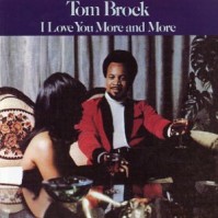 Tom Brock/I LOVE YOU MORE & MORE CD