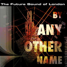 FSOL/BY ANY OTHER NAME CD