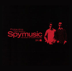 Spymusic/START OF SOMETHING BIG CD