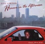 Lew Kirton/HEAVEN IN THE AFTERNOON CD
