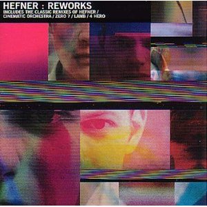 Hefner/REWORKS REMIX DLP