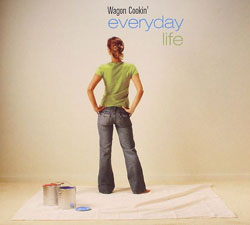 Wagon Cookin'/EVERYDAY LIFE DLP